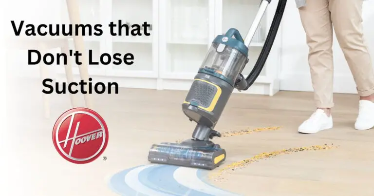 Why Do Vacuum Cleaners Lose Suction